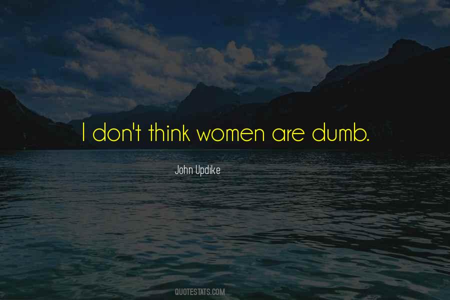 Dumb Women Quotes #1711930