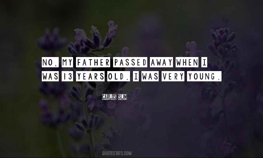 Quotes About Passed Away #1437635