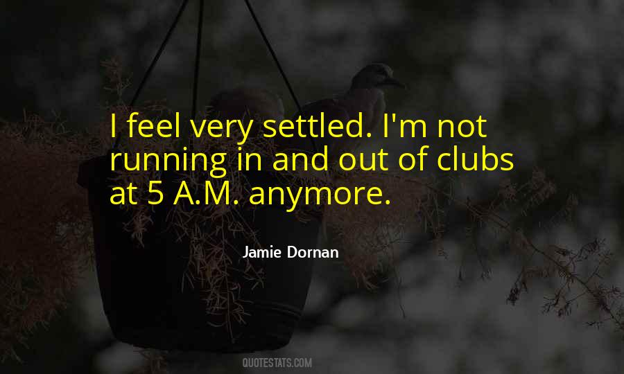 Quotes About Being Settled #134116