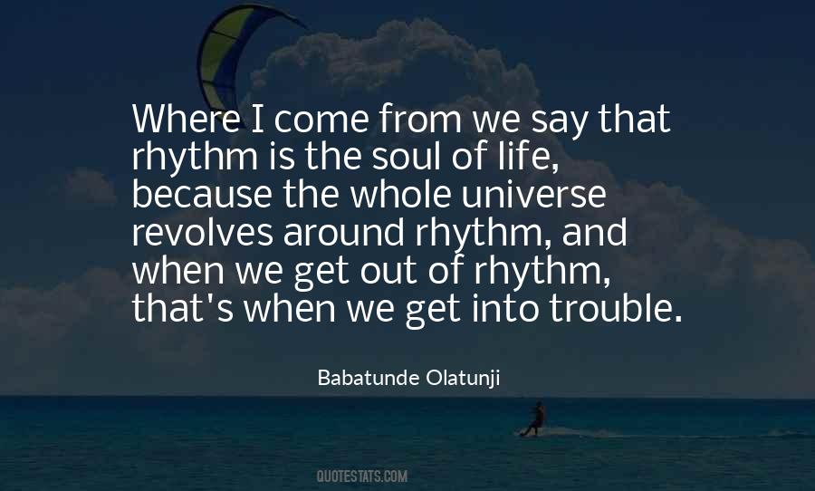 Life Is Rhythm Quotes #843169