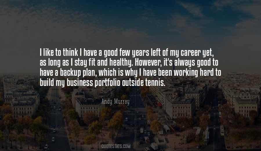 No Backup Plan Quotes #513106