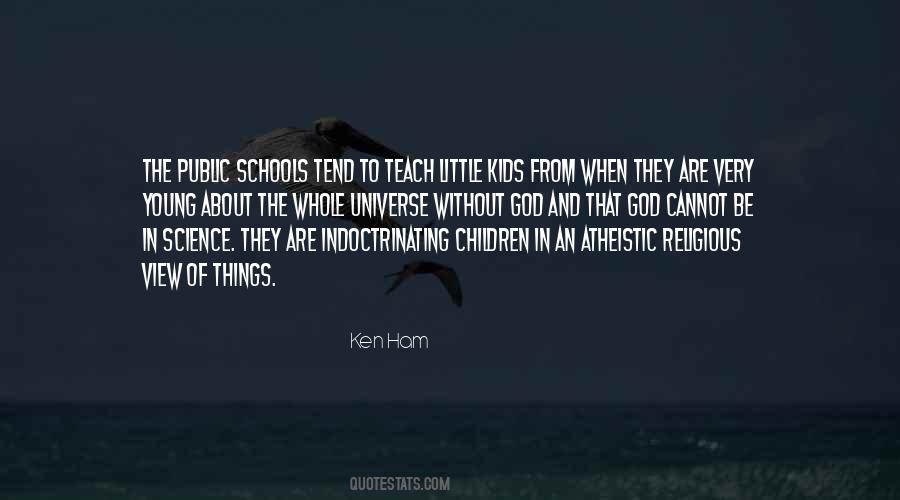Indoctrinating Children Quotes #1379606
