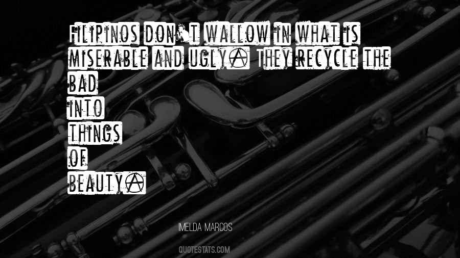 Quotes About Beauty In Ugly Things #852131