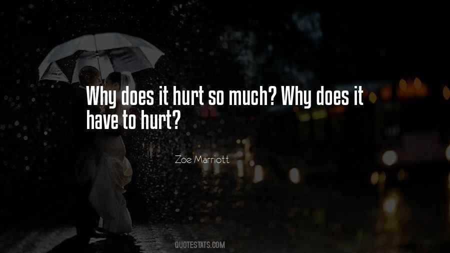 Does It Hurt Quotes #1756594