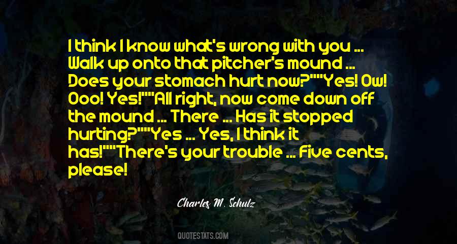 Does It Hurt Quotes #253139