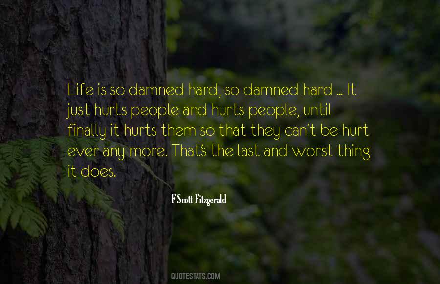 Does It Hurt Quotes #444159