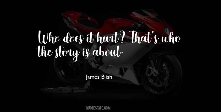 Does It Hurt Quotes #805908