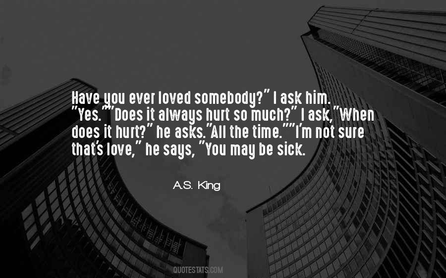 Does It Hurt Quotes #978898