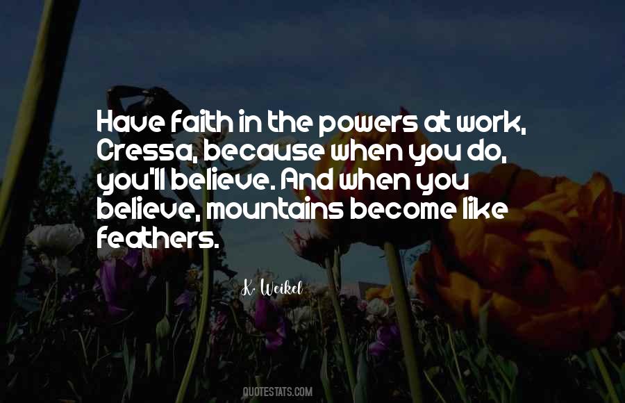 Quotes About Have Faith #1066419