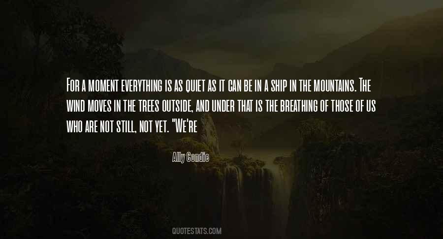 Quotes About Trees And Mountains #1645200