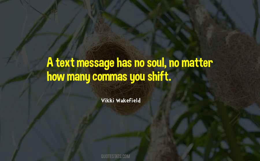 Quotes About Text Message #1239947