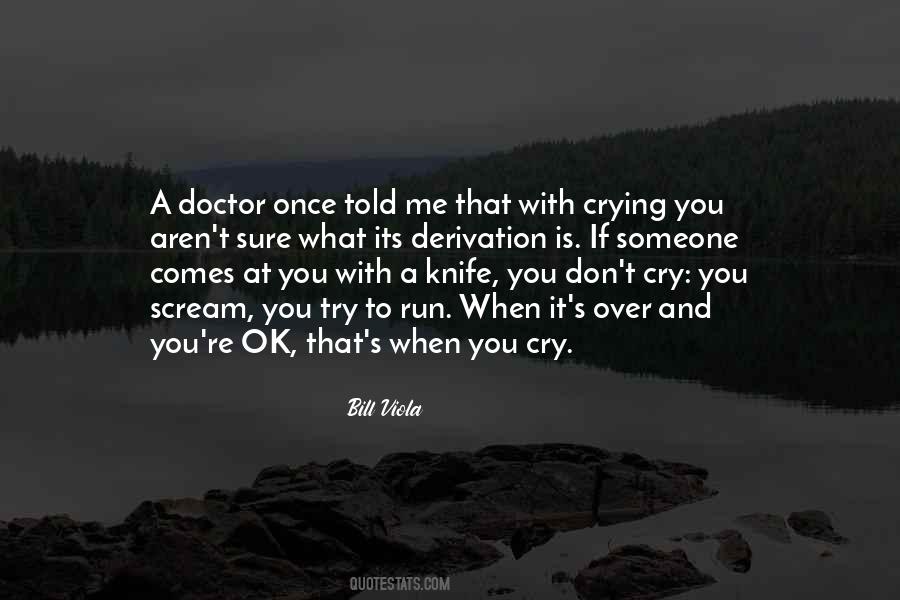 Quotes About Don't Cry #1520569