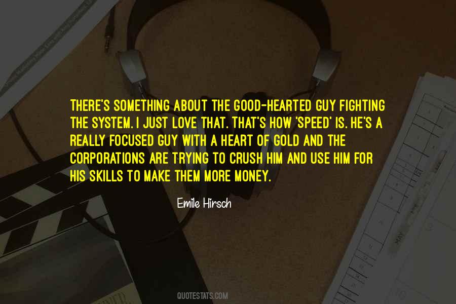 Quotes About A Heart Of Gold #1605722