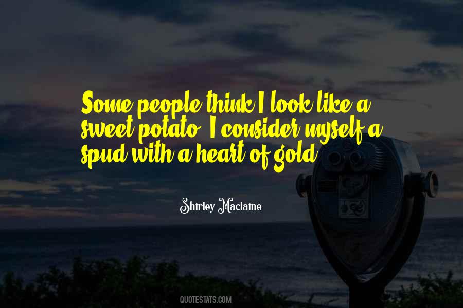 Quotes About A Heart Of Gold #295912