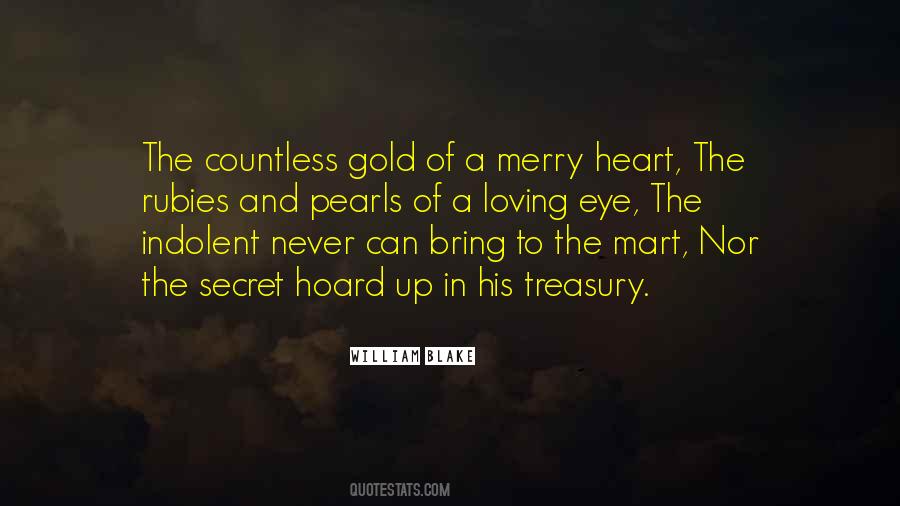 Quotes About A Heart Of Gold #974958