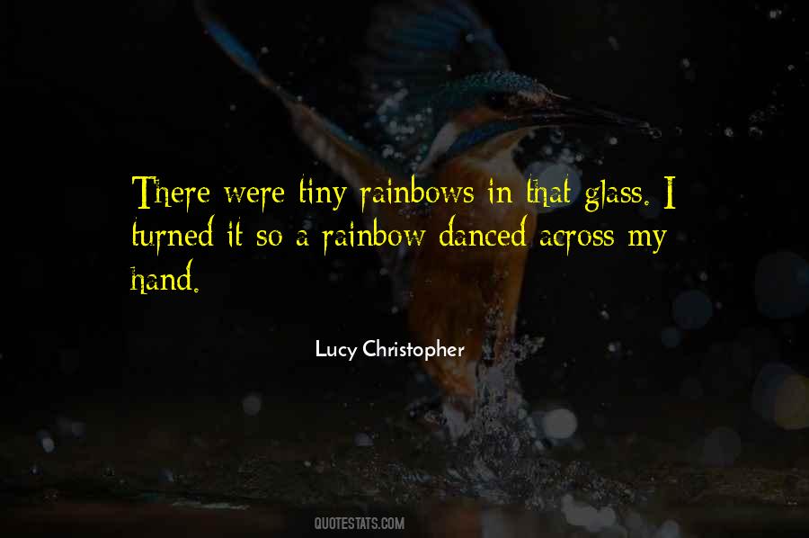 Quotes About A Rainbow #1429015