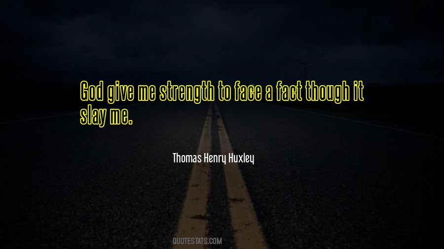 Quotes About Give Me Strength #1846756