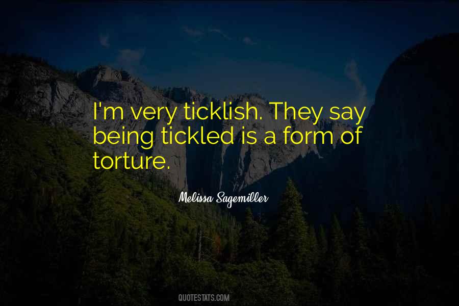 Quotes About Being Ticklish #1154981