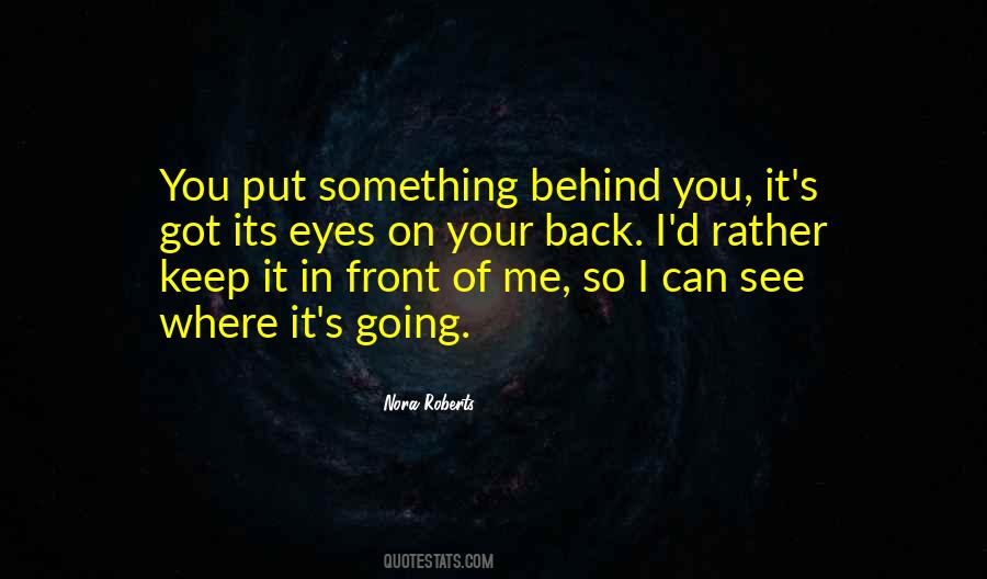 Put It Behind You Quotes #303044