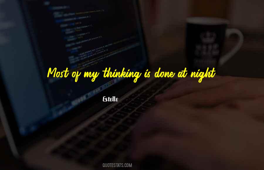 Quotes About Thinking At Night #1647623