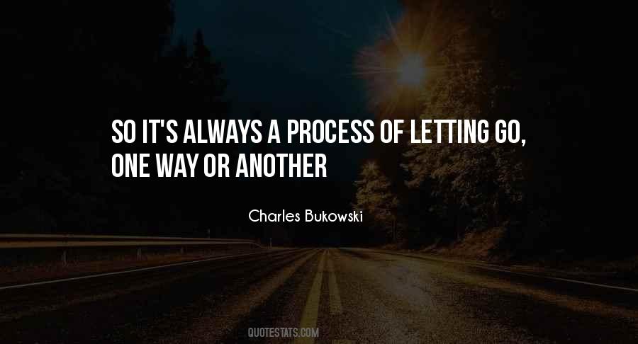 Process Of Letting Go Quotes #1285733