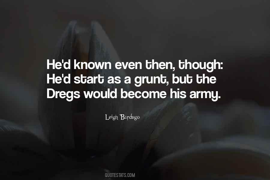 Quotes About Dregs #621367