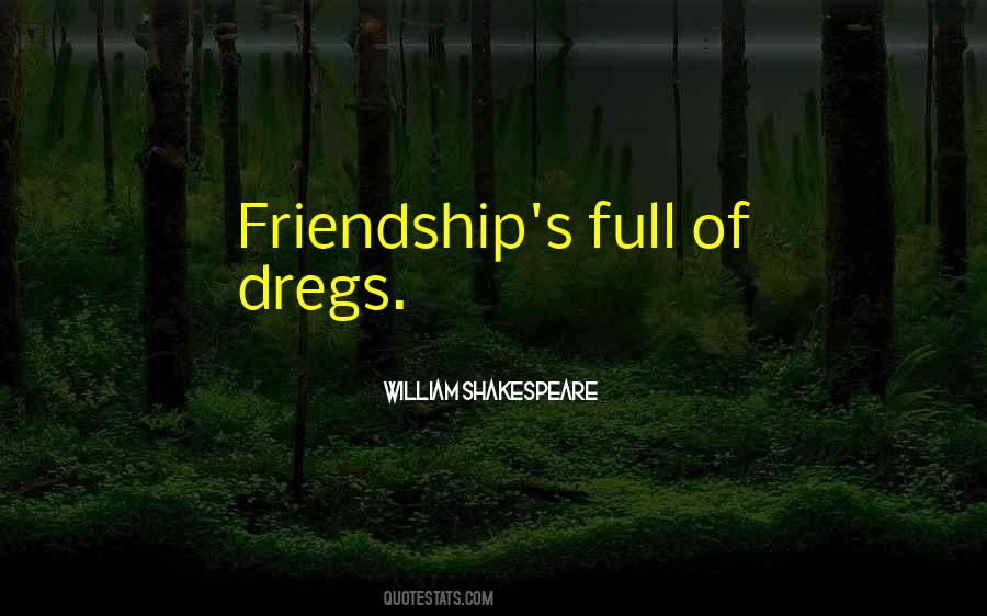 Quotes About Dregs #825208