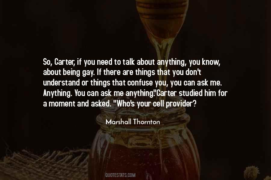 Quotes About Things You Can't Understand #1358371