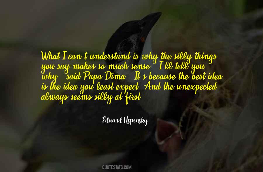 Quotes About Things You Can't Understand #1749334