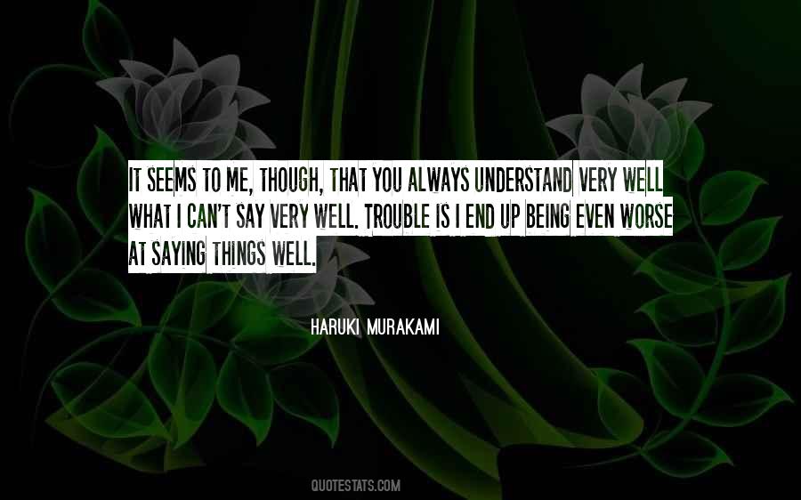 Quotes About Things You Can't Understand #794163