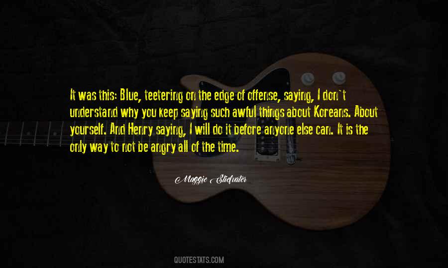 Quotes About Things You Can't Understand #877356