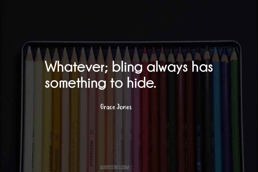 Quotes About Bling #1516114