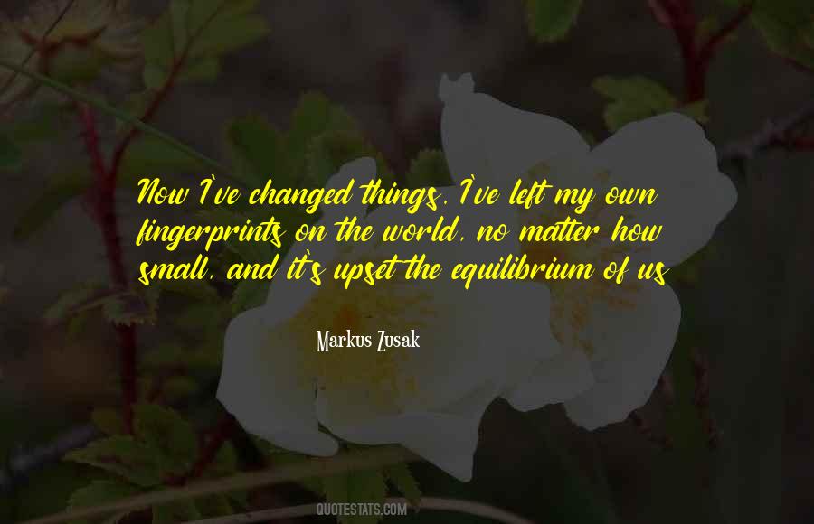 Quotes About I've Changed #111581