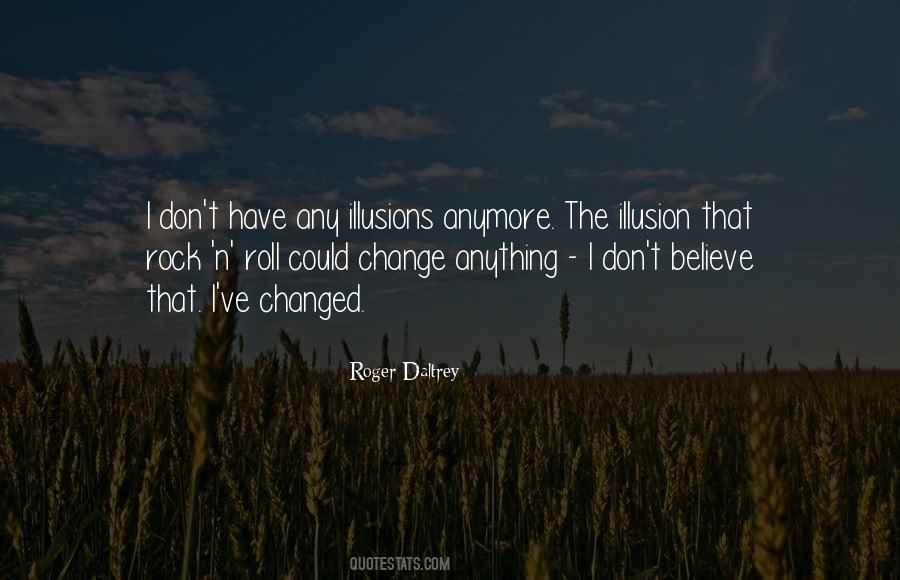 Quotes About I've Changed #1633058