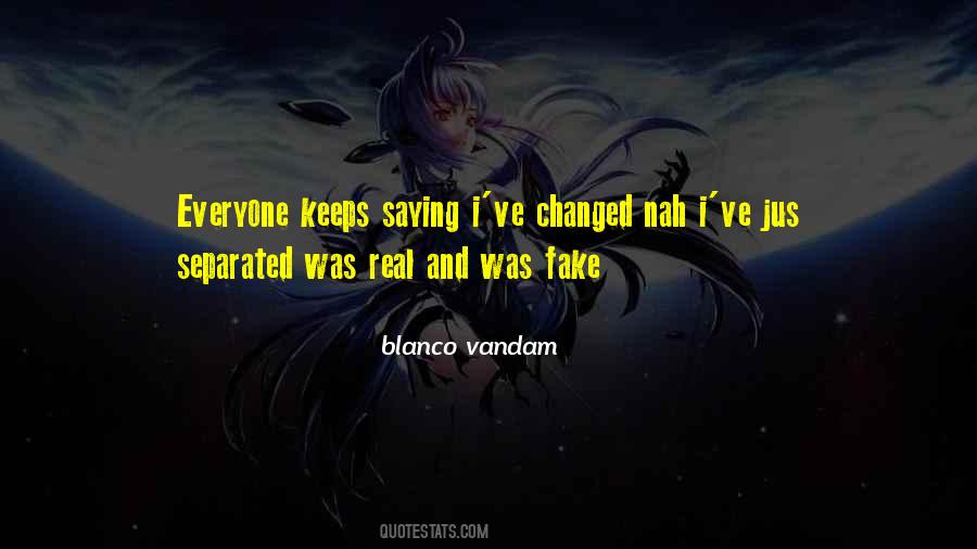 Quotes About I've Changed #252289