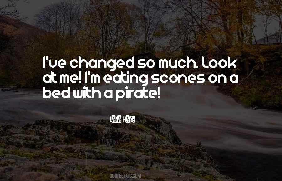 Quotes About I've Changed #394696