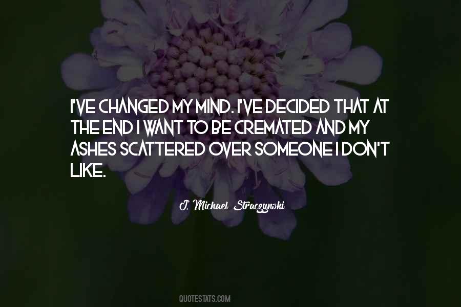 Quotes About I've Changed #772316