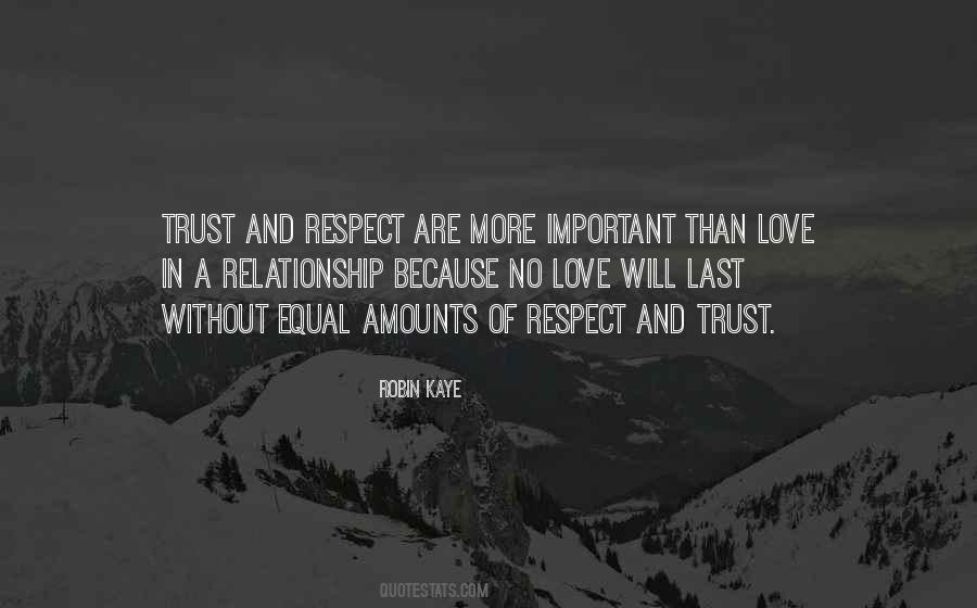 Quotes About Respect Love And Trust #469014