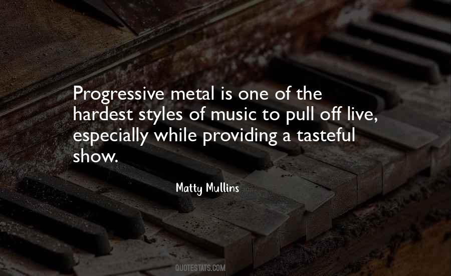 Quotes About Progressive Music #1861967