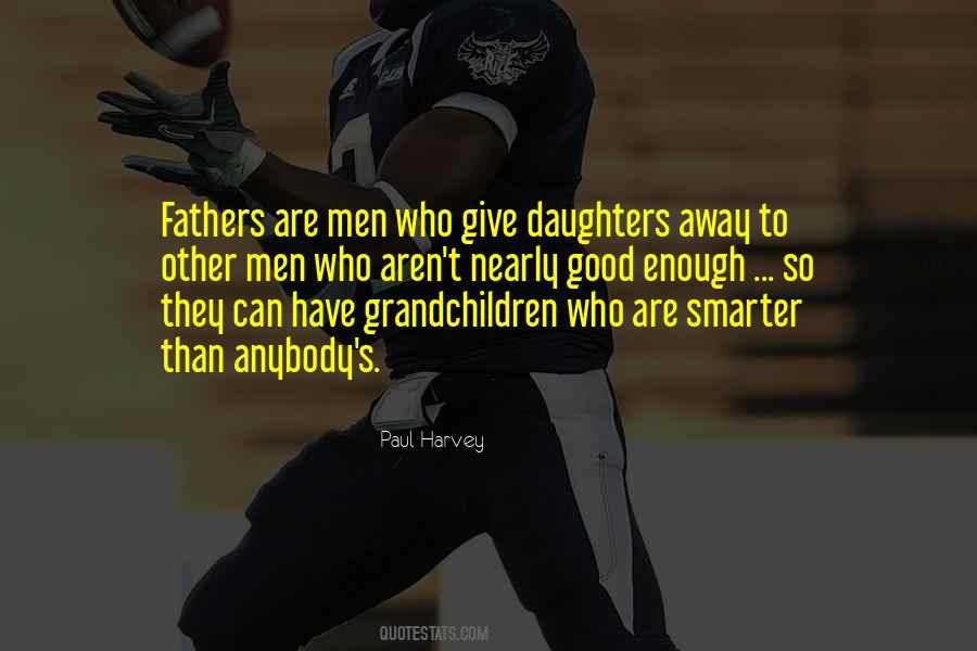 Quotes About Fathers Daughters #1459955