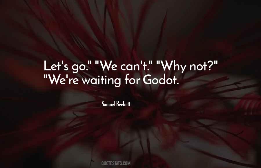 Quotes About Waiting For Godot #145314