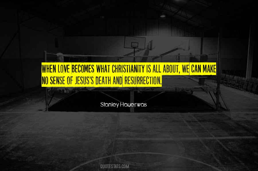 Quotes About Resurrection Of Jesus #641448