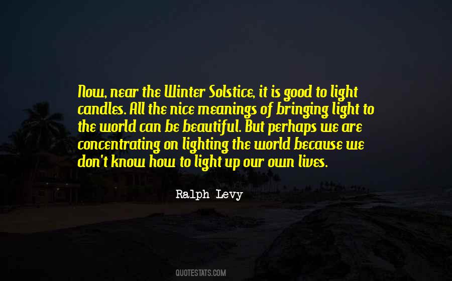 Quotes About Winter Solstice #1239387