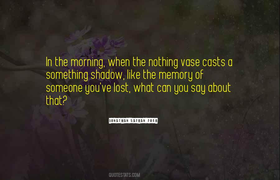 Quotes About Someone You Lost #1173930