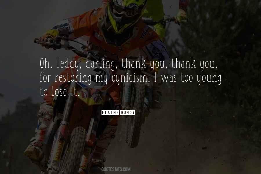 Quotes About Teddy #1226213