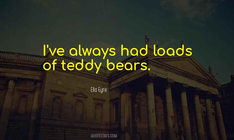 Quotes About Teddy #1830288