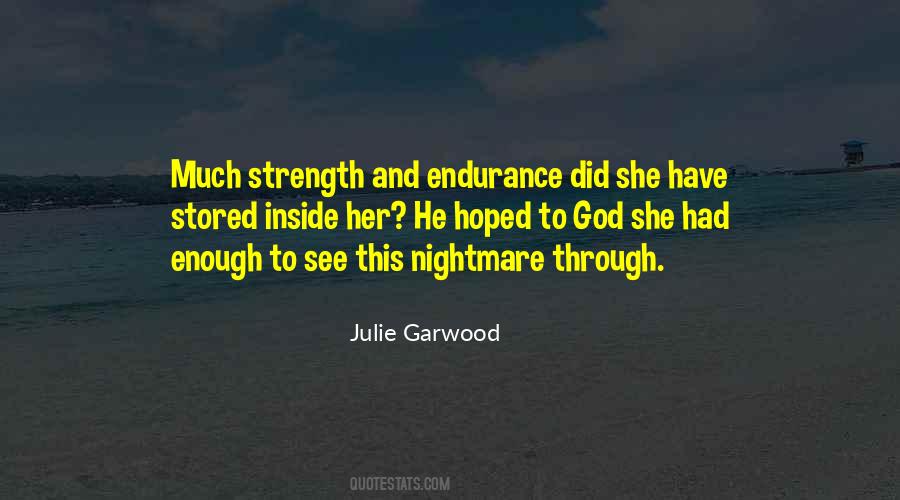 Quotes About Endurance And Strength #1535919