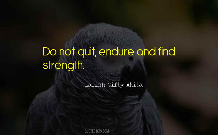 Quotes About Endurance And Strength #408827