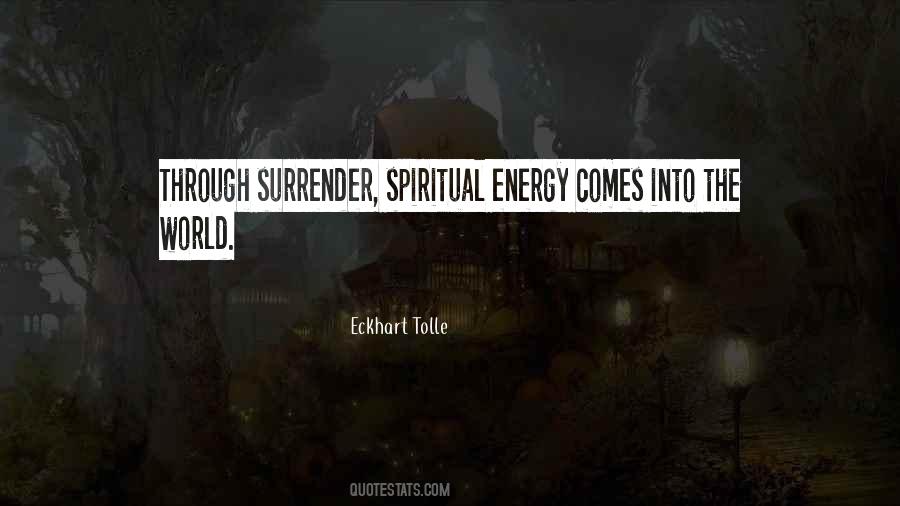 Quotes About Spiritual Energy #1391150
