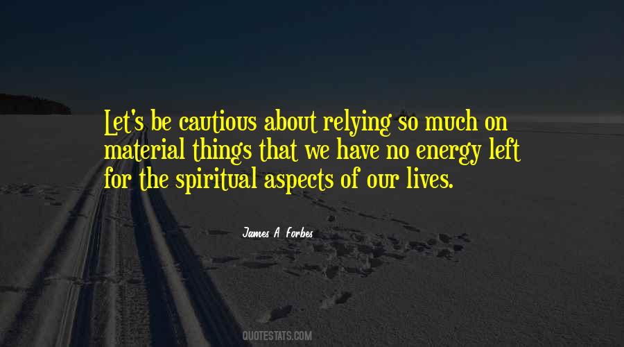 Quotes About Spiritual Energy #855759